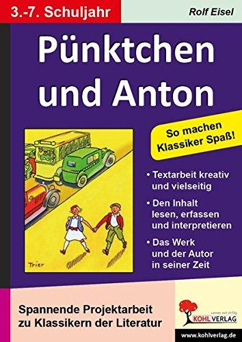 Pünktchen und Anton: Spannende Projektarbeit mit Klassikern der Literatur