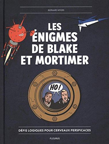 Les énigmes de Blake et Mortimer : défis logiques pour cerveaux perspicaces