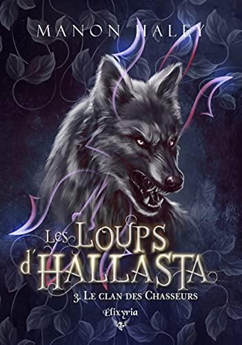 Les loups d'Hallasta 3: Le clan des chasseurs