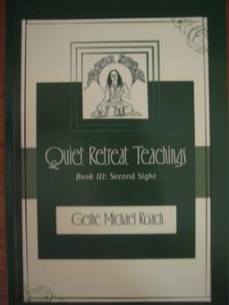 Second Sight: Quiet Retreat Teachings Book 3