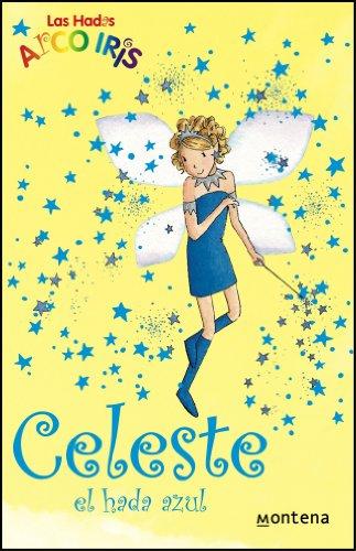 Celeste, el hada azul (LA MAGIA DEL ARCO IRIS, Band 105264)