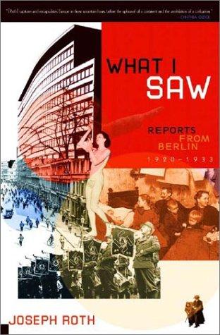 What I Saw: Reports from Berlin 1920-1933