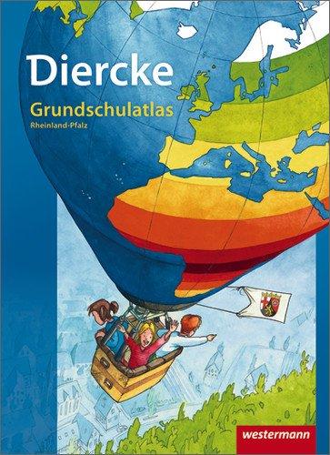 Diercke Grundschulatlas Ausgabe 2009: Rheinland-Pfalz