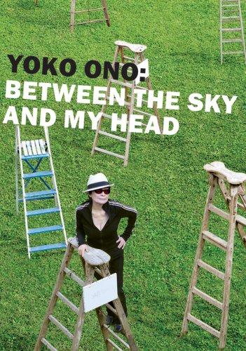 Yoko Ono: Between the Sky and my Head