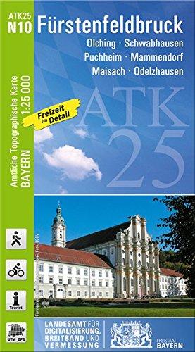 ATK25-N10 Fürstenfeldbruck (Amtliche Topographische Karte 1:25000): Olching, Schwabhausen, Puchheim, Mammendorf, Maisach, Odelzhausen (ATK25 Amtliche Topographische Karte 1:25000 Bayern)