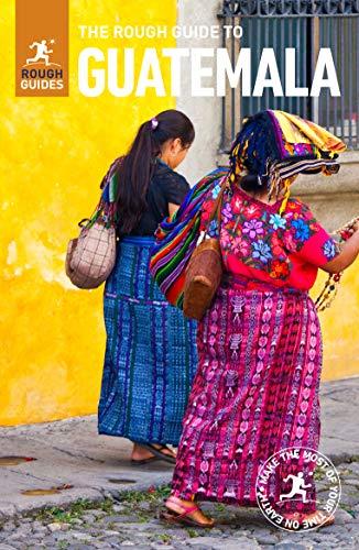 The Rough Guide to Guatemala