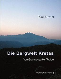 Die Bergwelt Kretas: Von Gramvousa bis Toplou