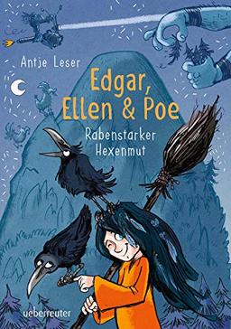 Edgar, Ellen & Poe: Rabenstarker Hexenmut