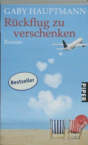 Rückflug zu verschenken: Roman