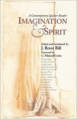 Imagination & Spirit: A Contemporary Quaker Reader