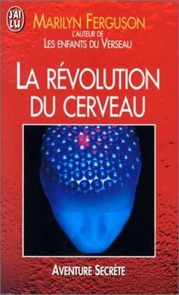 La révolution du cerveau