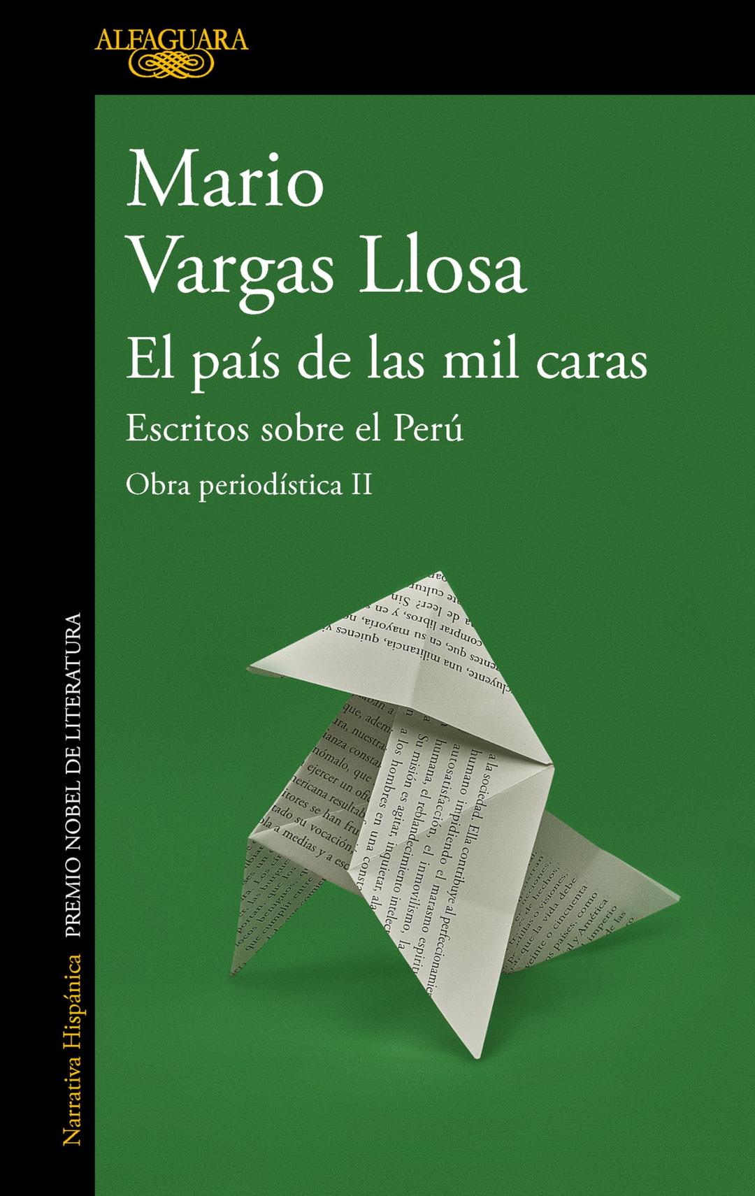 El país de las mil caras: Escritos sobre el Perú (Obra periodística Vargas Llosa II): Obra periodística II (Hispánica)