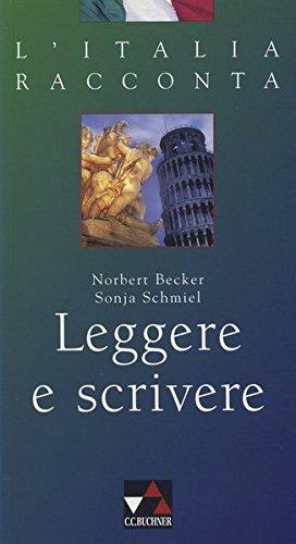 L'Italia racconta. Italienische Lektürereihe / Leggere e scrivere