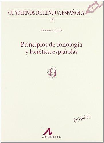 Principios de fonología y fonética españolas (o) (Cuadernos de lengua española, Band 43)