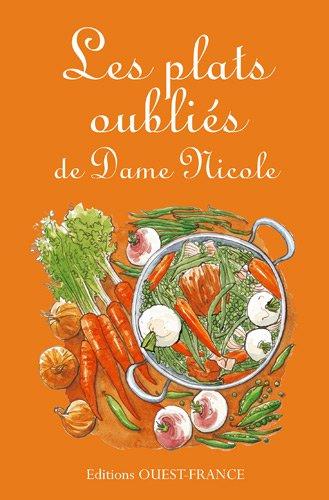 Les plats oubliés de dame Nicole