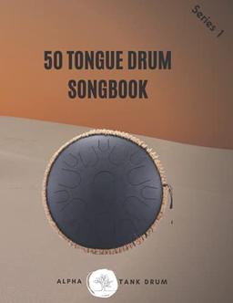 Tongue Drum Songbook: 50 Mixed songs for Tongue Drum 8,5X11, 90 pages