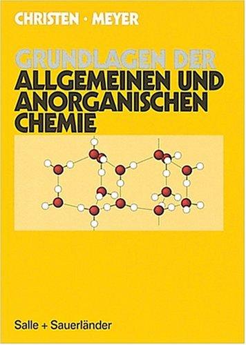 Grundlagen der allgemeinen und anorganischen Chemie