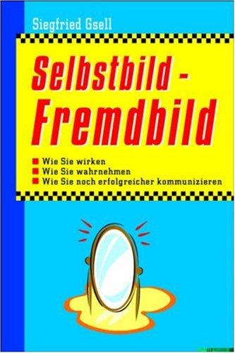 Selbstbild - Fremdbild