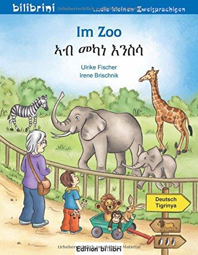 Im Zoo: Kinderbuch Deutsch-Tigrinya