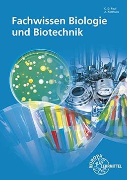 Fachwissen Biologie und Biotechnik