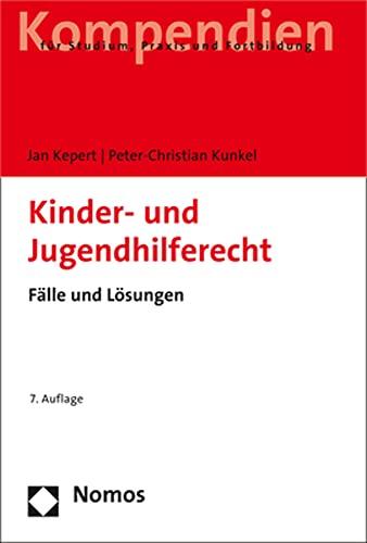 Kinder- und Jugendhilferecht: Fälle und Lösungen