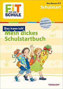 FiT FÜR DIE SCHULE: Das kann ich! Mein dickes Schulstartbuch