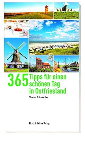 365 Tipps für einen schönen Tag in Ostfriesland