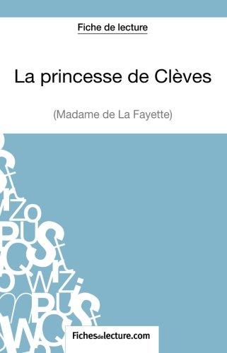 La princesse de Clèves de Madame de La Fayette (Fiche de lecture) : Analyse complète de l'oeuvre