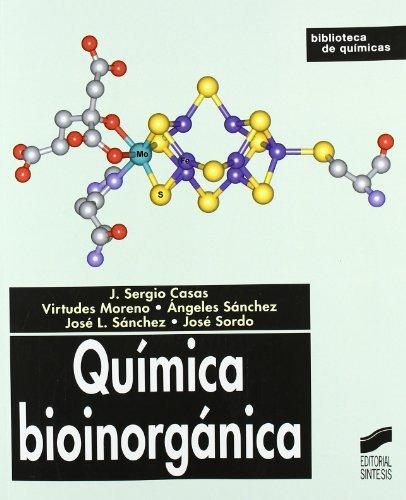 Química bioinorgánica (Biblioteca de químicas, Band 6)