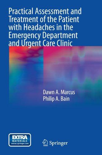 Practical Assessment and Treatment of the Patient with Headaches in the Emergency Department and Urgent Care Clinic