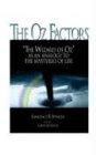 The Oz Factors: The Wizard of Oz as an Analogy to the Mysteries of Life