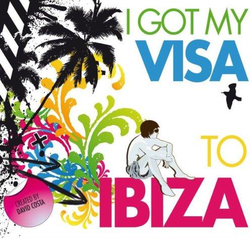 I Got My Visa to Ibiza (By David Costa)