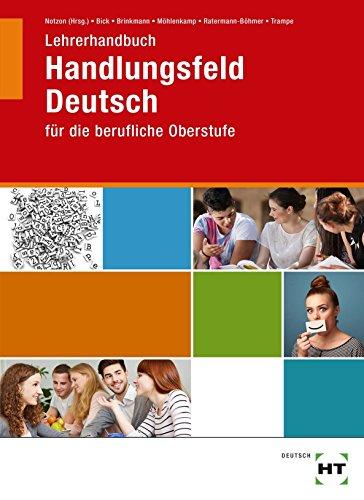 Lehrerhandbuch Handlungsfeld Deutsch für die berufliche Oberstufe