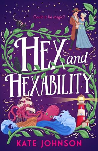 Hex and Hexability: Step into a world of witchcraft and time travel in this new 2024 fantasy adventure! (Best Hex Ever Collection)