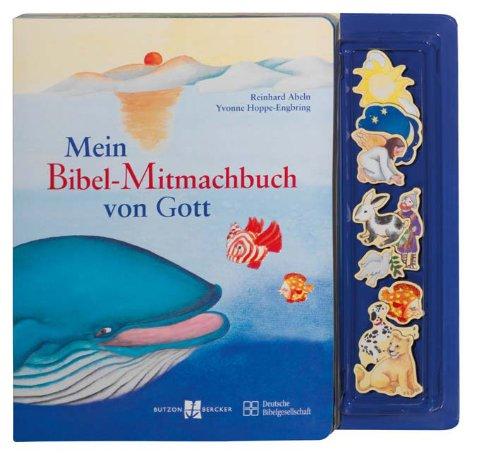 Mein Bibel-Mitmachbuch von Gott: Geschichten aus dem Alten Testament