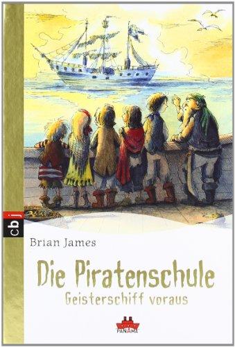 Die Piratenschule - Geisterschiff voraus: Band 2 - PANAMA