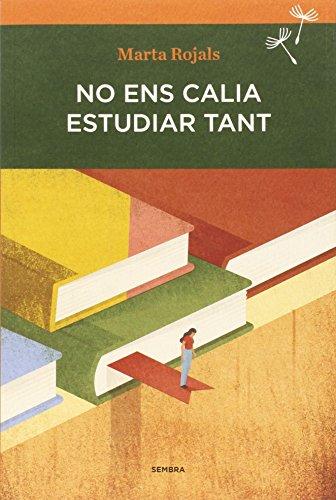 No ens calia estudiar tant (Sembra Llibres, Band 10)