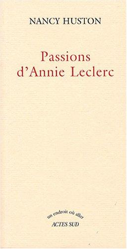 Passions d'Annie Leclerc