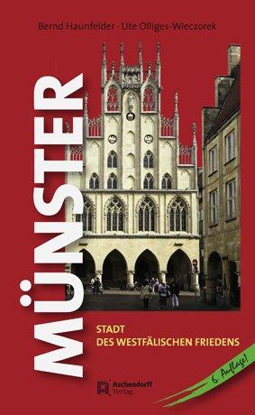 Münster: Stadt des Westfälischen Friedens