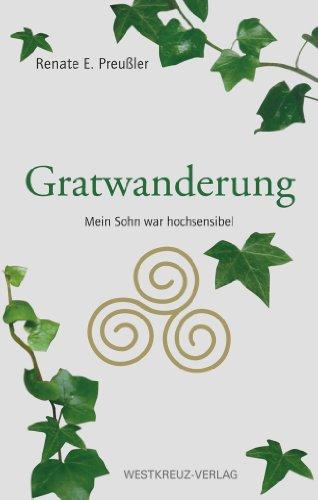 Gratwanderung - Mein Sohn war hochsensibel