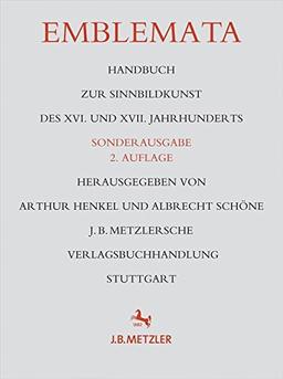 Emblemata: Handbuch zur Sinnbildkunst des XVI. und XVII. Jahrhunderts