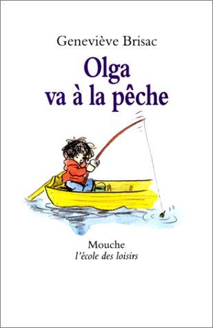 Olga va à la pêche