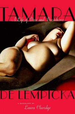 Tamara de Lempicka: A Life of Deco and Decadence