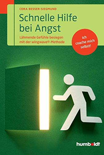 Schnelle Hilfe bei Angst: Lähmende Gefühle besiegen mit der wingwave®-Methode. Ich coache mich selbst!