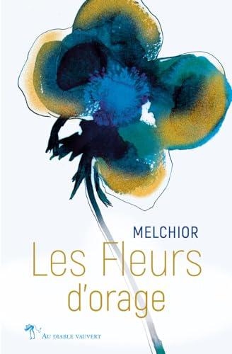 Les fleurs d'orage : poèmes