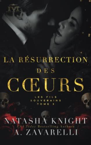 La Résurrection des cœurs : Les Fils Souverains (La Trilogie du Milieu, Band 3)