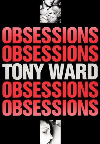 Obsessions. Englische Ausgabe: Tony Ward