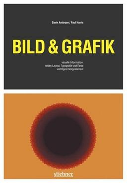 Bild & Grafik: Visuelle Information, neben Layout, Typografie und Farbe wichtigstes Designelement