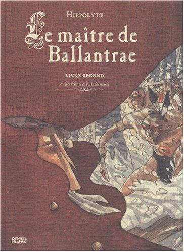 Le maître de Ballantrae. Vol. 2