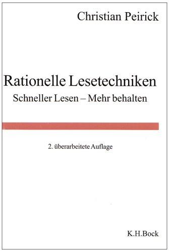 Rationelle Lesetechniken. Scheller Lesen - Mehr behalten